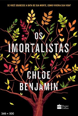 Os Imortalistas – Chloe Benjamin
