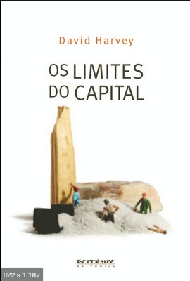Os Limites Do Capital – David Harvey
