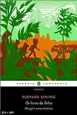 Os Livros da Selva - Rudyard Kipling