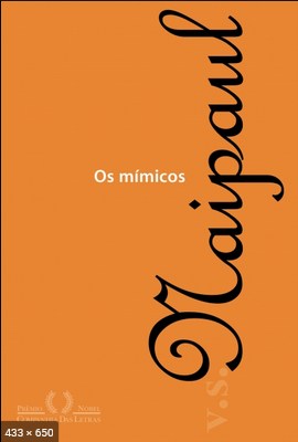 Os Mimicos - V. S. Naipaul