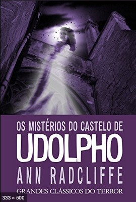 Os Misterios do Castelo de Udolfo – Ann Radcliffe