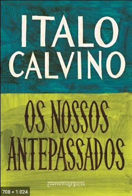 Os nossos antepassados - Italo Calvino
