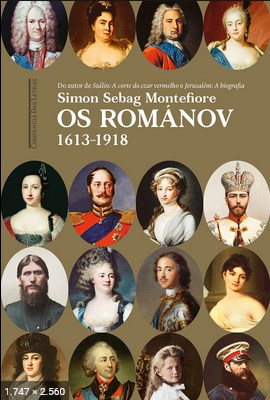 Os Romanov - Simon Sebag Montefiore