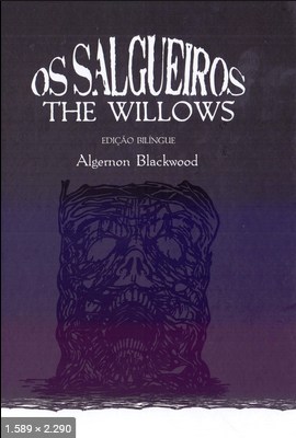 Os Salgueiros – Algernon Blackwood