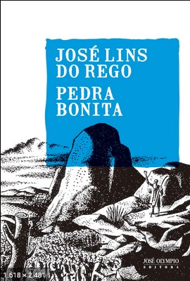 Pedra Bonita - Jose Lins Do Rego