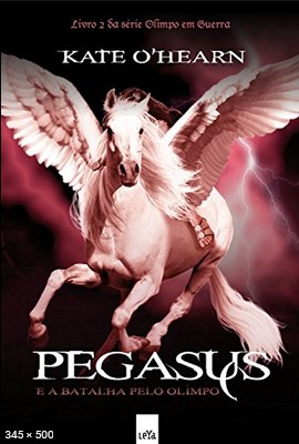 Pegasus e a Batalha Pelo Olimpo – Kate Ohearn