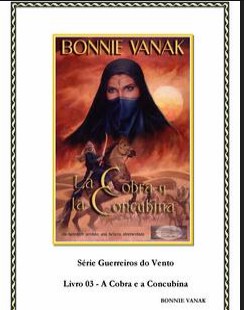 Bonnie Vanak – Guerreiros do Vento III – A COBRA E A CONCUBINA pdf