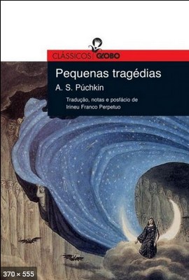 Pequenas Tragedias – Aleksandr S. Puchkin