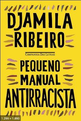 Pequeno manual antirracista - Ribeiro, Djamila