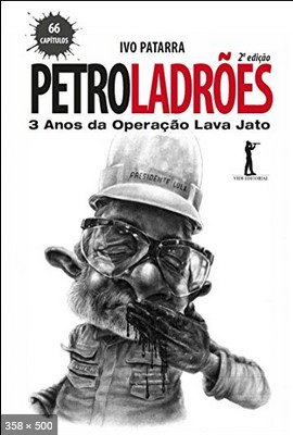 Petroladroes - 3 anos da operacao Lava Jato - Ivo Patarra