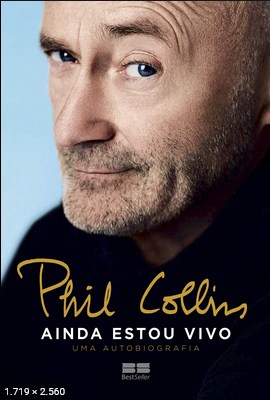 Phill Collins Ainda estou vivo – Phil Collins
