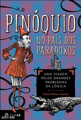 Pinoquio no Pais dos Paradoxos – Alessio Palmero Aprosio