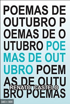 Poemas de Outubro - Renato Castelo de Carvalho