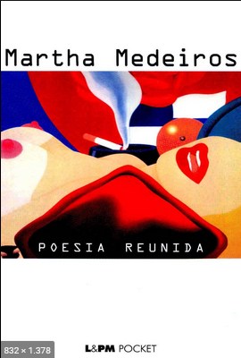 Poesia Reunida - Martha Medeiros