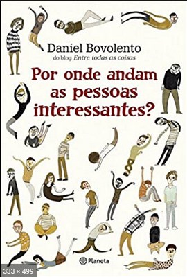 Por Onde Andam As Pessoas Interessantes - Daniel Bovolento