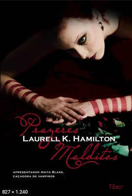Prazeres Malditos – Laurell K. Hamilton