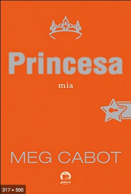 Princesa Mia - Meg Cabot