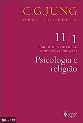 Psicologia e Religiao - C. G. Jung