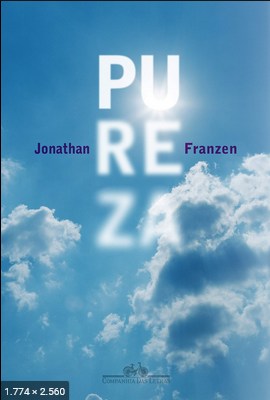 Pureza – Jonathan Franzen