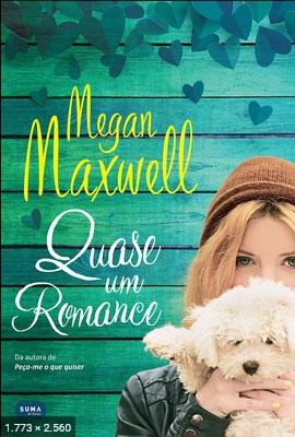 Quase Um Romance - Megan Maxwell