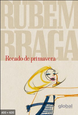 Recado de primavera - Rubem Braga