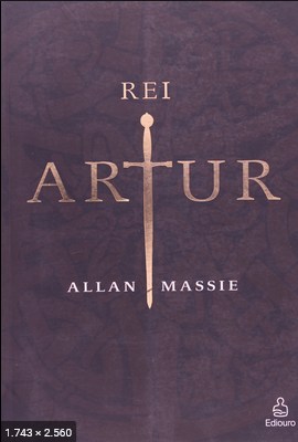 Rei Artur - Allan Massie