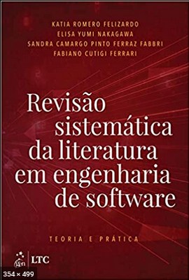 Revisao Sistematica da Literatura em Engenharia de Software Teoria e Pratica - Elisa Yumi Nakagawa