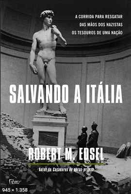 Salvando a Italia – Robert M. Edsel