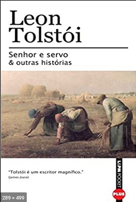 Senhor e Servo e outras Historias – Liev Tolstoi