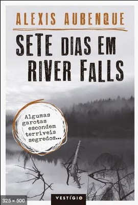 Sete Dias em River Falls - Alexis Aubenque