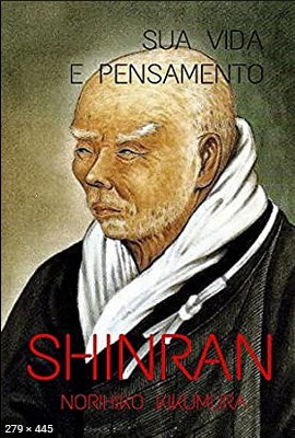 Shinran – Sua Vida e Pensamento – Norihiko Kikumura