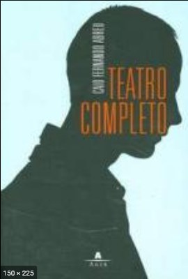 Teatro Completo – Caio Fernando Abreu 2