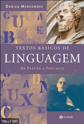 Textos Basicos de Linguagem – De Platao a Foucault – Danilo Marcondes