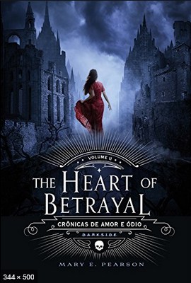 The Heart of Betrayal – Mary E Pearson