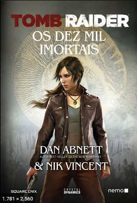 Tomb Raider Os Dez Mil Imortai - Dan Abnett