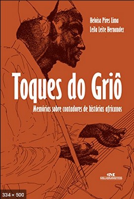 Toques do Grio – Memorias sobre contadores de historias africanas – Heloisa Pires Lima