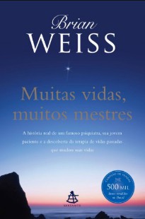 Brian L. Weiss - MUITAS VIDAS, MUITOS MESTRES pdf