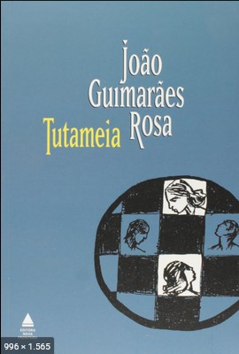 Tutameia - Joao Guimaraes Rosa
