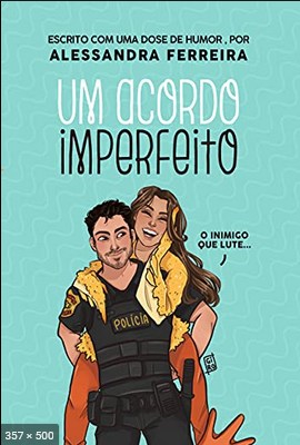 Um Acordo Imperfeito O Acordo Livro 1 – Alessandra Ferreira