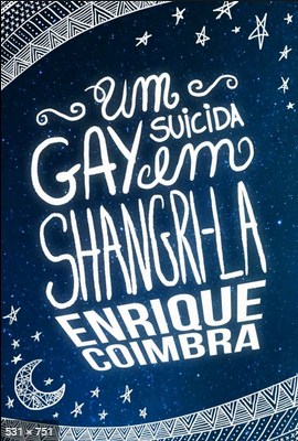 Um Gay Suicida em Shangri-la – Enrique Coimbra