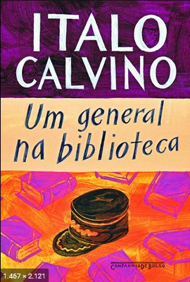 Um General na Biblioteca – Italo Calvino