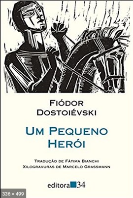 Um Pequeno Heroi – Fiodor Dostoievski