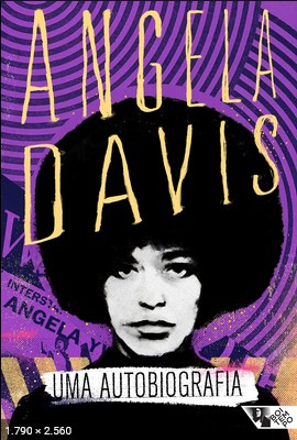 Uma autobiografia - Angela Davis