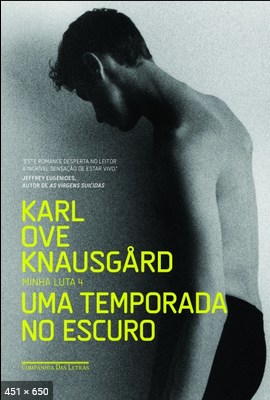 Uma Temporada no Escuro - Karl Ove Knausgard