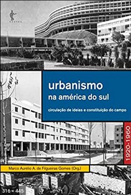 Urbanismo na America do Sul - Marco Aurelio A. de Figueiras Gomes