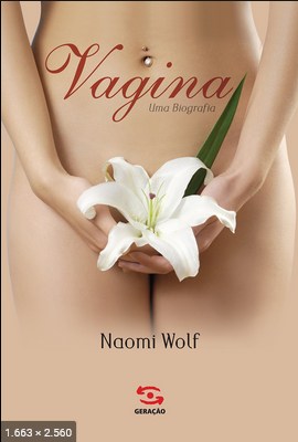 Vagina, Uma Biografia – Naomi Wolf