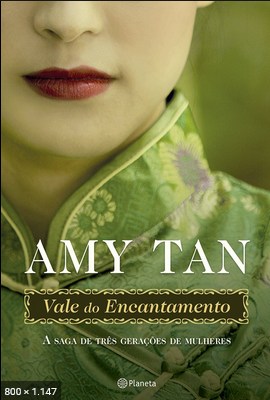 Vale do encantamento - Amy Tan