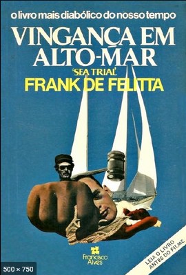 Vinganca em Alto Mar - Frank de Felitta