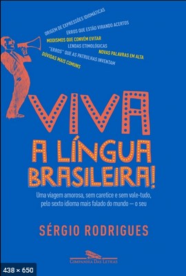 Viva a lingua Brasileira - Sergio Rodrigues