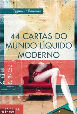 44 Cartas ao Mundo liquido Mode – Zygmunt Bauman